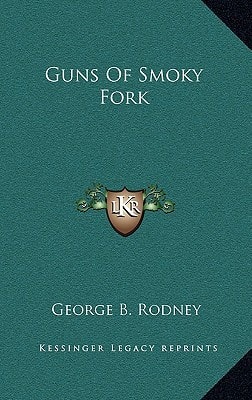 Guns Of Smoky Fork