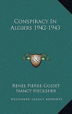 Conspiracy In Algiers 1942-1943
