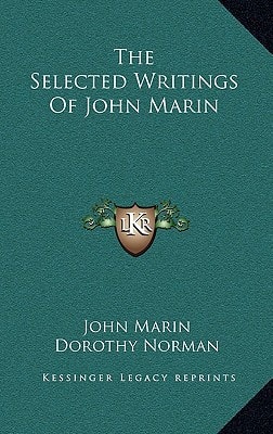 The Selected Writings Of John Marin