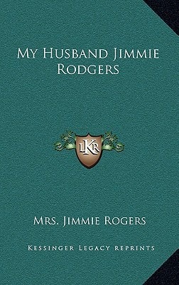 My Husband Jimmie Rodgers