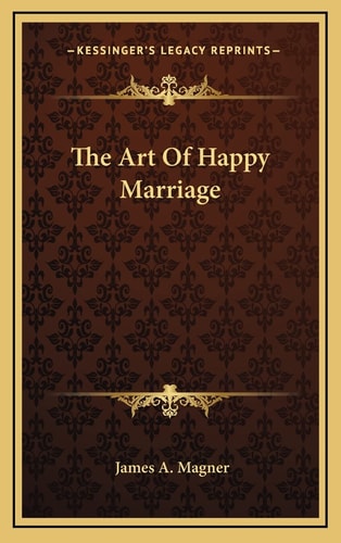 The Art Of Happy Marriage