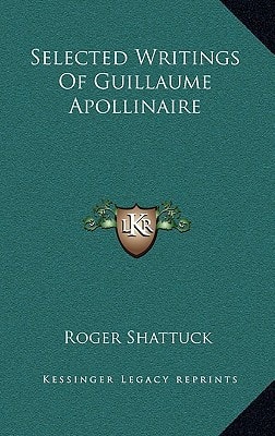 Selected Writings Of Guillaume Apollinaire