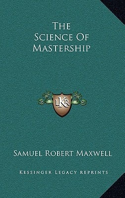 The Science Of Mastership