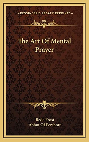 The Art Of Mental Prayer