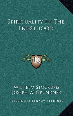 Spirituality In The Priesthood