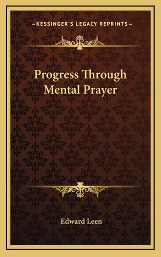 Progress Through Mental Prayer
