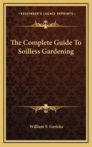 The Complete Guide To Soilless Gardening