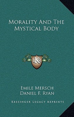Morality And The Mystical Body