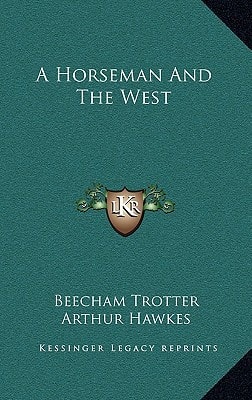 A Horseman And The West