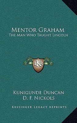 Mentor Graham: The Man Who Taught Lincoln