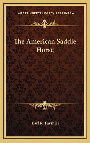 The American Saddle Horse