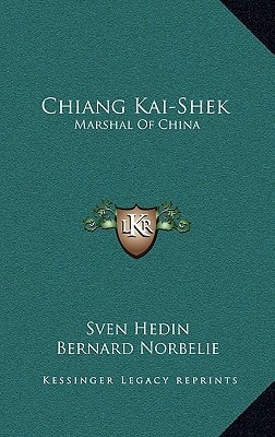Chiang Kai-Shek: Marshal Of China