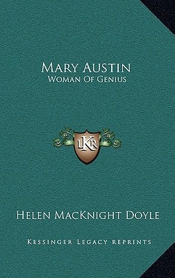 Mary Austin: Woman Of Genius