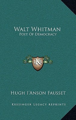 Walt Whitman: Poet Of Democracy