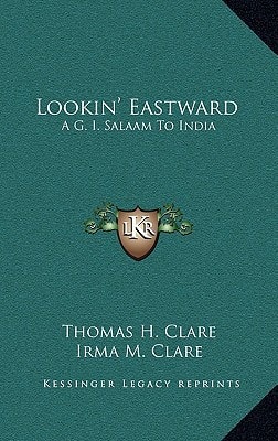 Lookin' Eastward: A G. I. Salaam To India