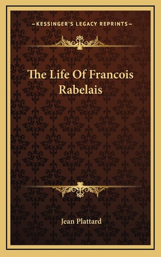 The Life Of Francois Rabelais