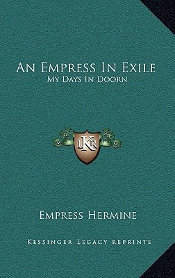 An Empress in Exile: My Days in Doorn
