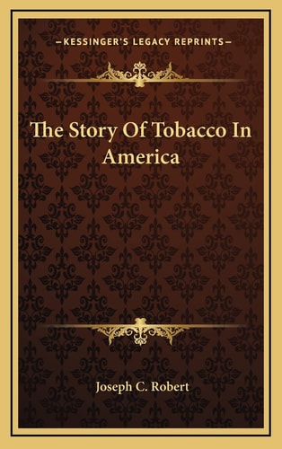 The Story Of Tobacco In America