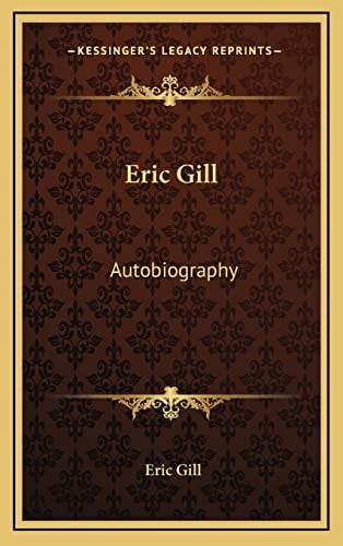 Eric Gill: Autobiography