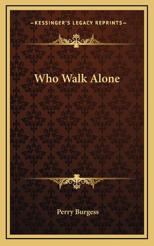Who Walk Alone