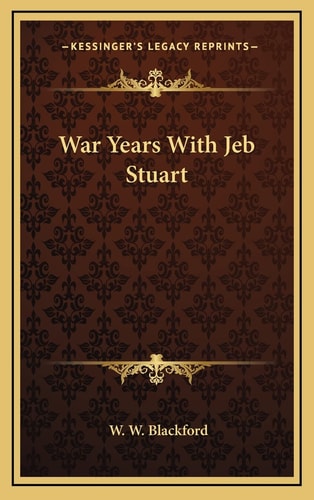 War Years With Jeb Stuart