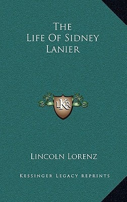 The Life Of Sidney Lanier