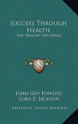 Success Through Health: The Healthy Life Series