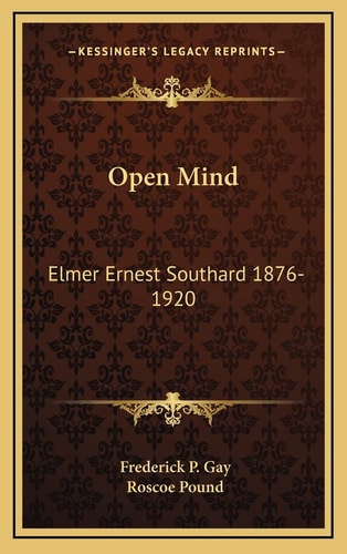 Open Mind: Elmer Ernest Southard 1876-1920