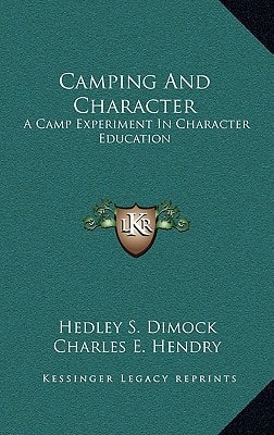 Camping And Character: A Camp Experiment In Character Education
