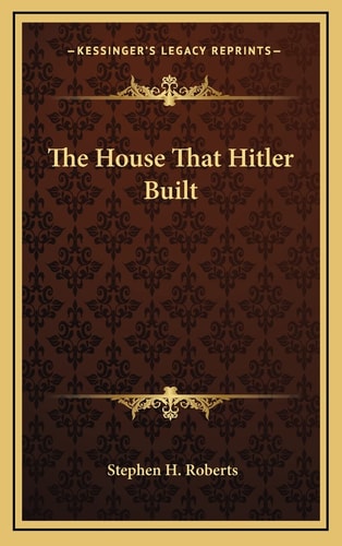 The House That Hitler Built
