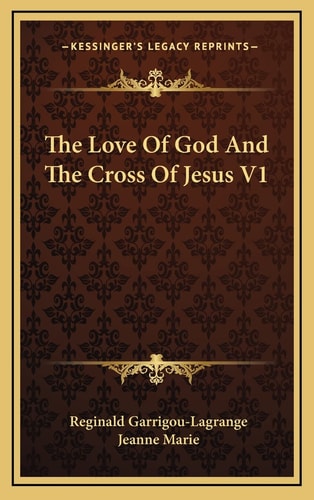 The Love Of God And The Cross Of Jesus V1
