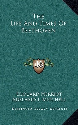 The Life And Times Of Beethoven
