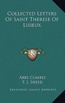 Collected Letters Of Saint Therese Of Lisieux
