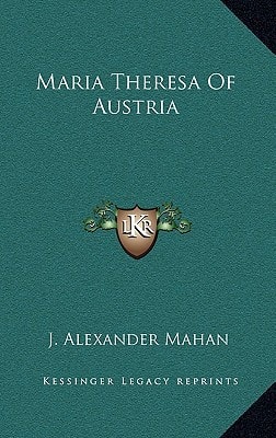 Maria Theresa Of Austria