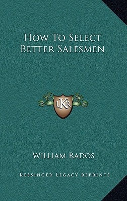 How To Select Better Salesmen