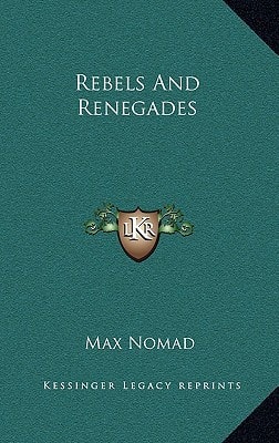 Rebels And Renegades