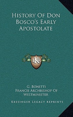 History Of Don Bosco's Early Apostolate