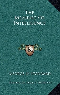 The Meaning Of Intelligence