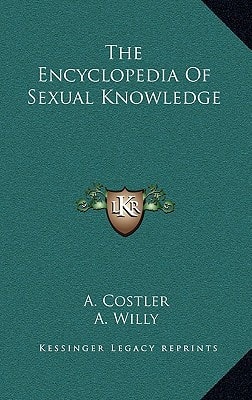 The Encyclopedia Of Sexual Knowledge