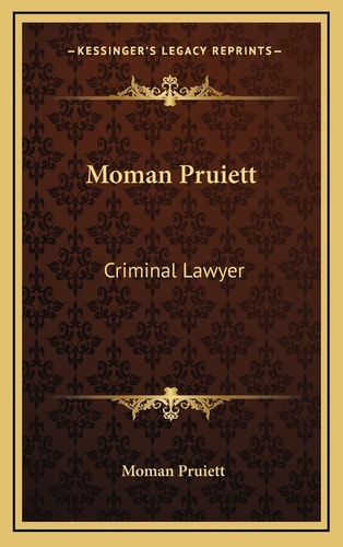 Moman Pruiett: Criminal Lawyer