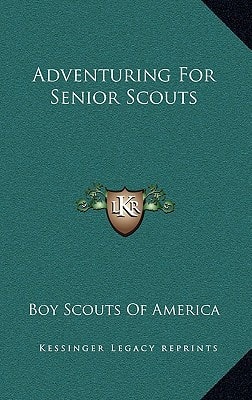Adventuring For Senior Scouts