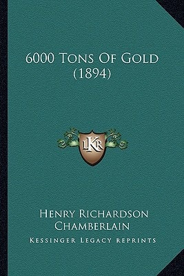 6000 Tons Of Gold (1894)
