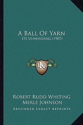A Ball Of Yarn: Its Unwinding (1907)