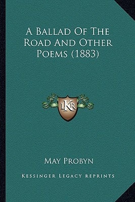 A Ballad Of The Road And Other Poems (1883)