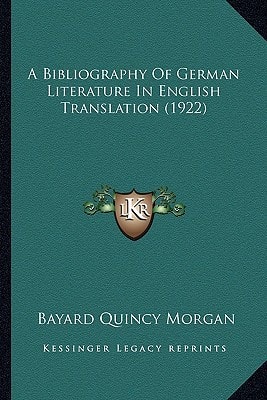 A Bibliography Of German Literature In English Translation (1922)
