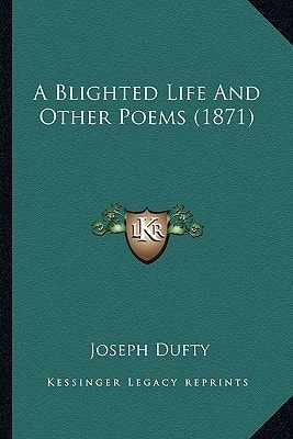 A Blighted Life And Other Poems (1871)