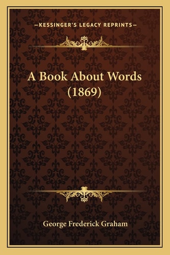 A Book About Words (1869)
