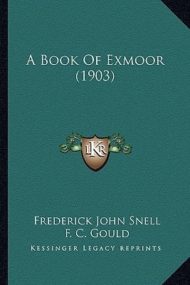 A Book Of Exmoor (1903)