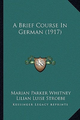 A Brief Course In German (1917)