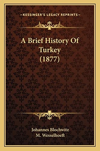 A Brief History Of Turkey (1877)